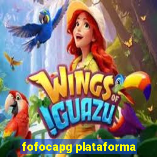 fofocapg plataforma